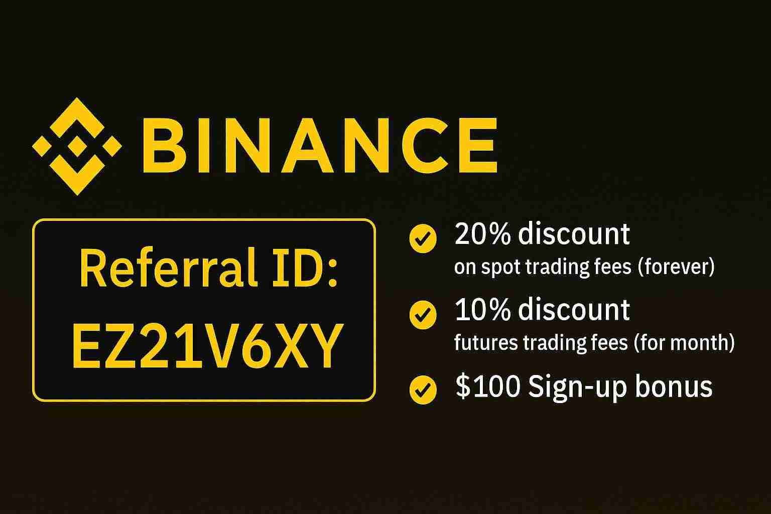 Binance注册奖金2025  - 如何使用Binance推荐ID促销代码？